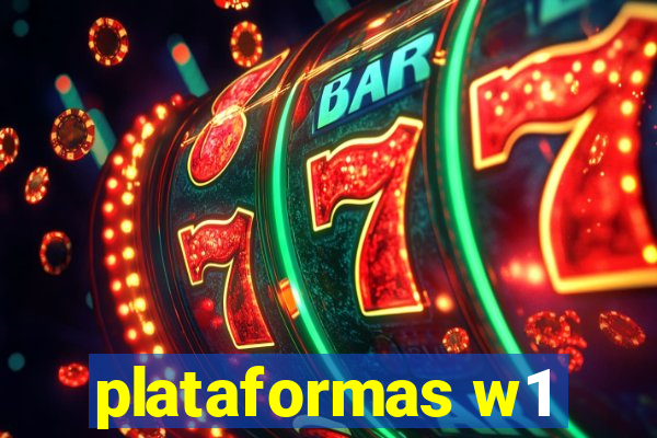 plataformas w1